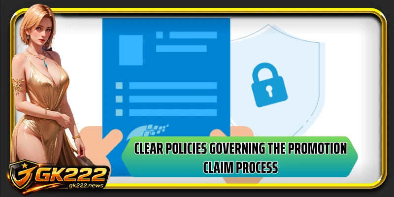 Clear policies governing the promotion claim process