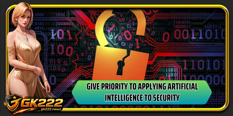 Give priority to applying artificial intelligence to security