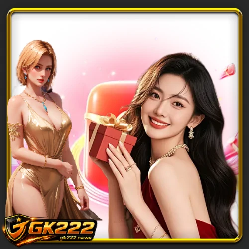 GK222 Reload Bonus Smart System Guide Strategy Effective