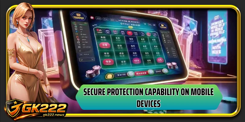 Secure protection capability on mobile devices