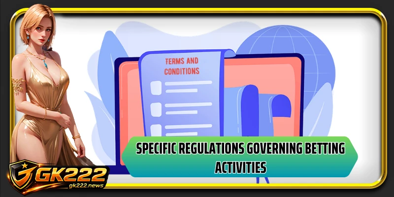 Specific regulations governing betting activities