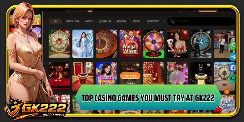 Top casino games you must try at GK222